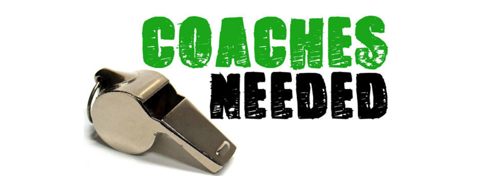 COACHES NEEDED